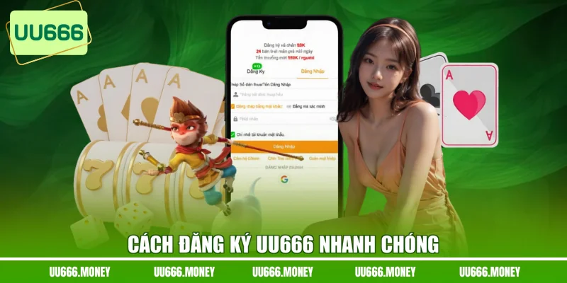 Cách đăng ký UU666 nhanh chóng