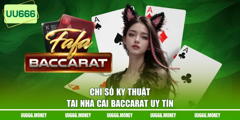 Chỉ số kỹ thuật tại nhà cái Baccarat uy tín
