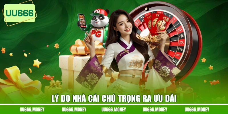 Lý do nhà cái chú trọng ra ưu đãi