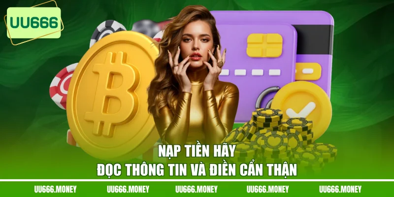 Nạp tiền hãy đọc thông tin và điền cẩn thận