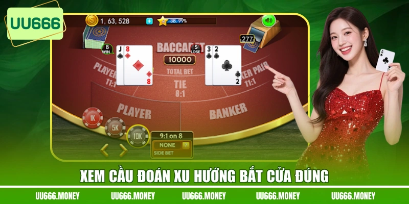 Xem cầu đoán xu hướng bắt cửa đúng
